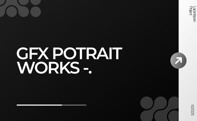 GFX POTRAIT WORKS