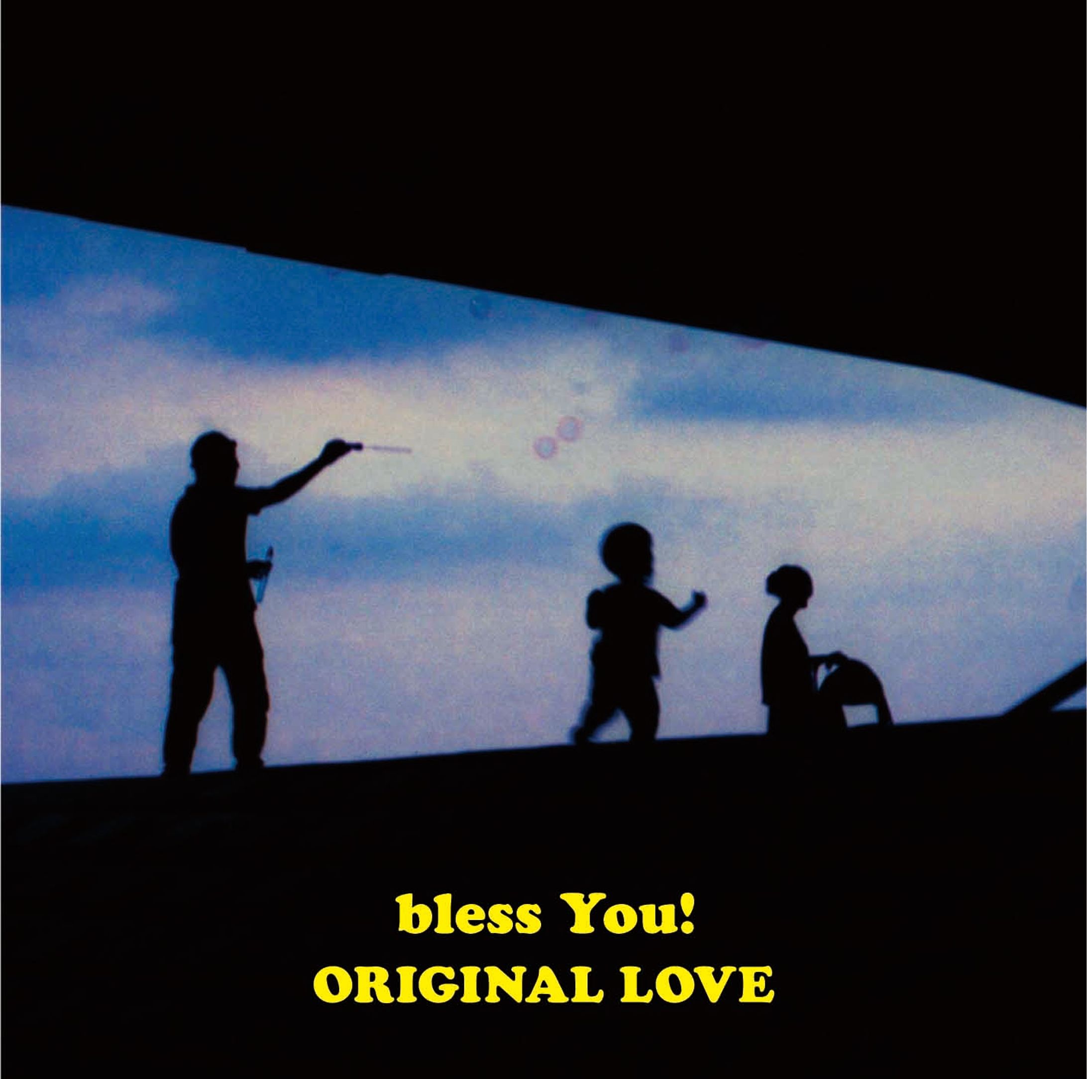 ORIGINAL LOVE / bless You!-1