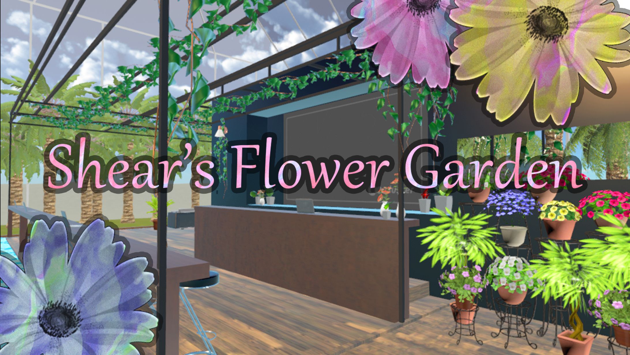 【メタバース作品】花と植物のカフェ『Shear’s Flower Garden』-1