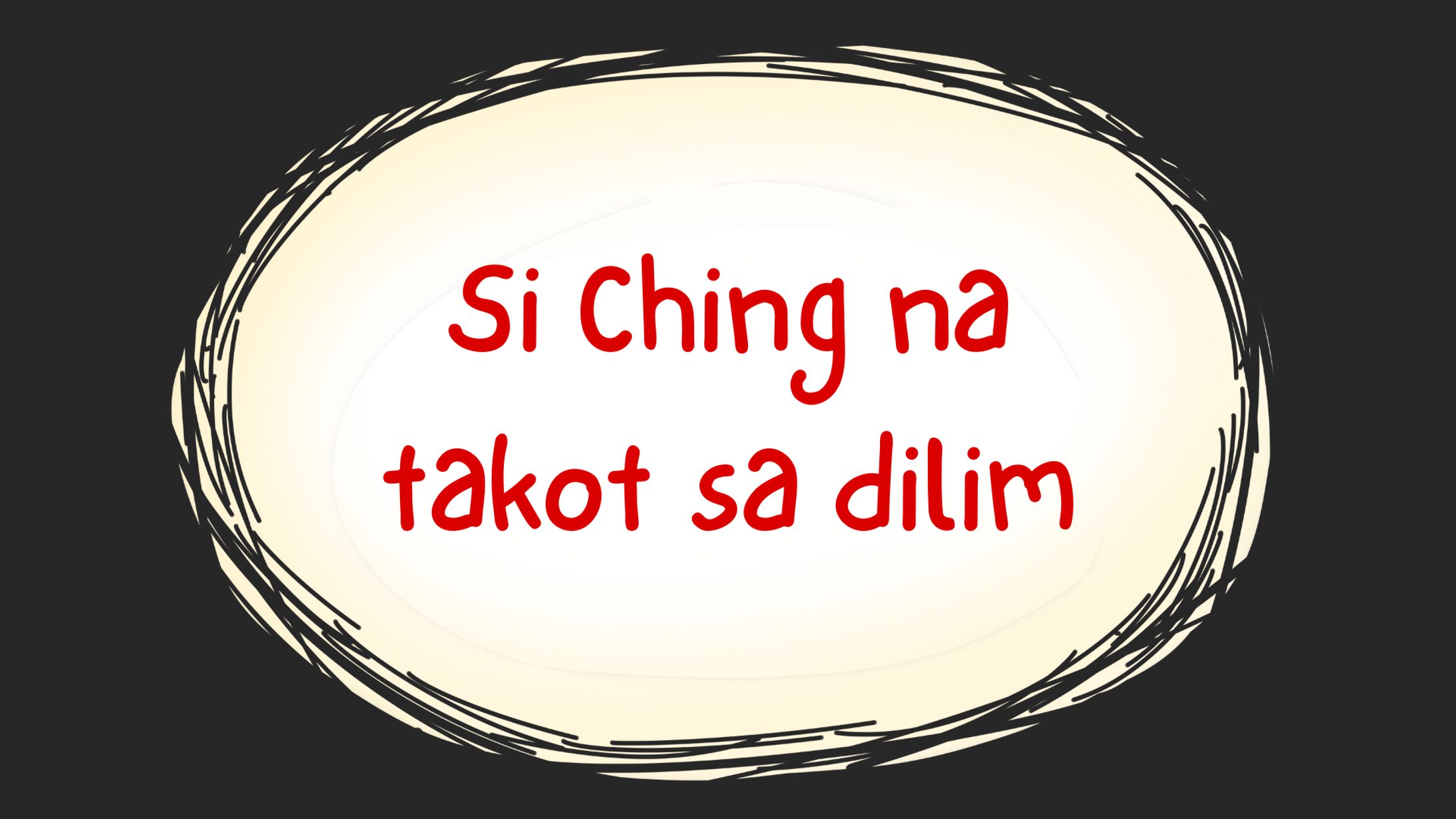 Si Ching na Takot sa Dilim-1