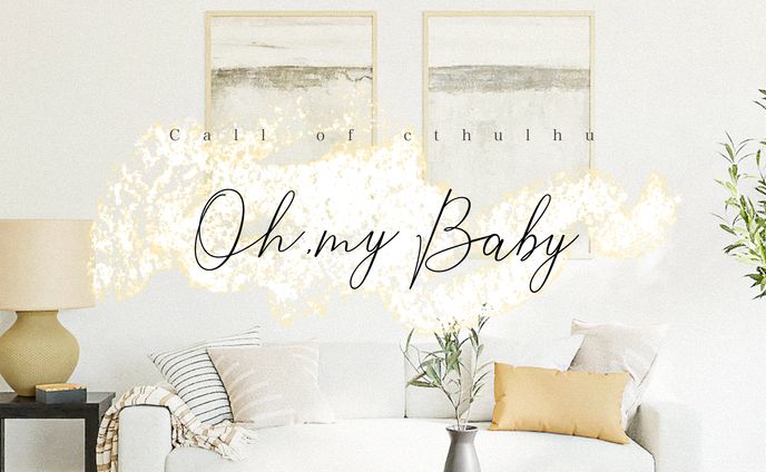 【Coc】Oh, my Baby