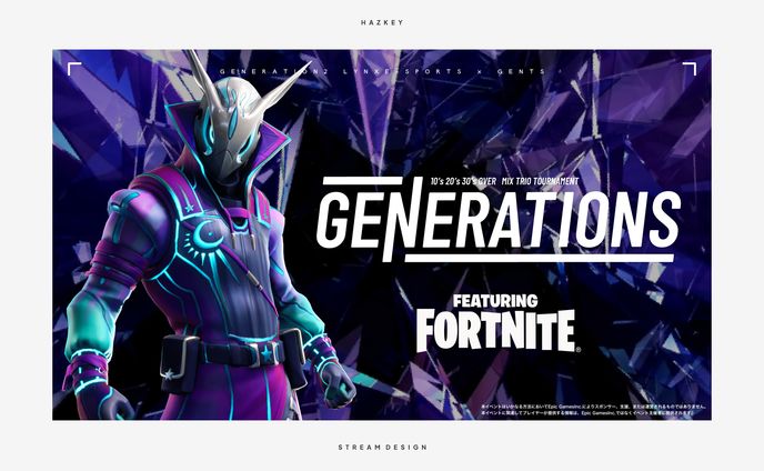 STREAM DESIGN // GENERATIONS2 featuring Fortnite