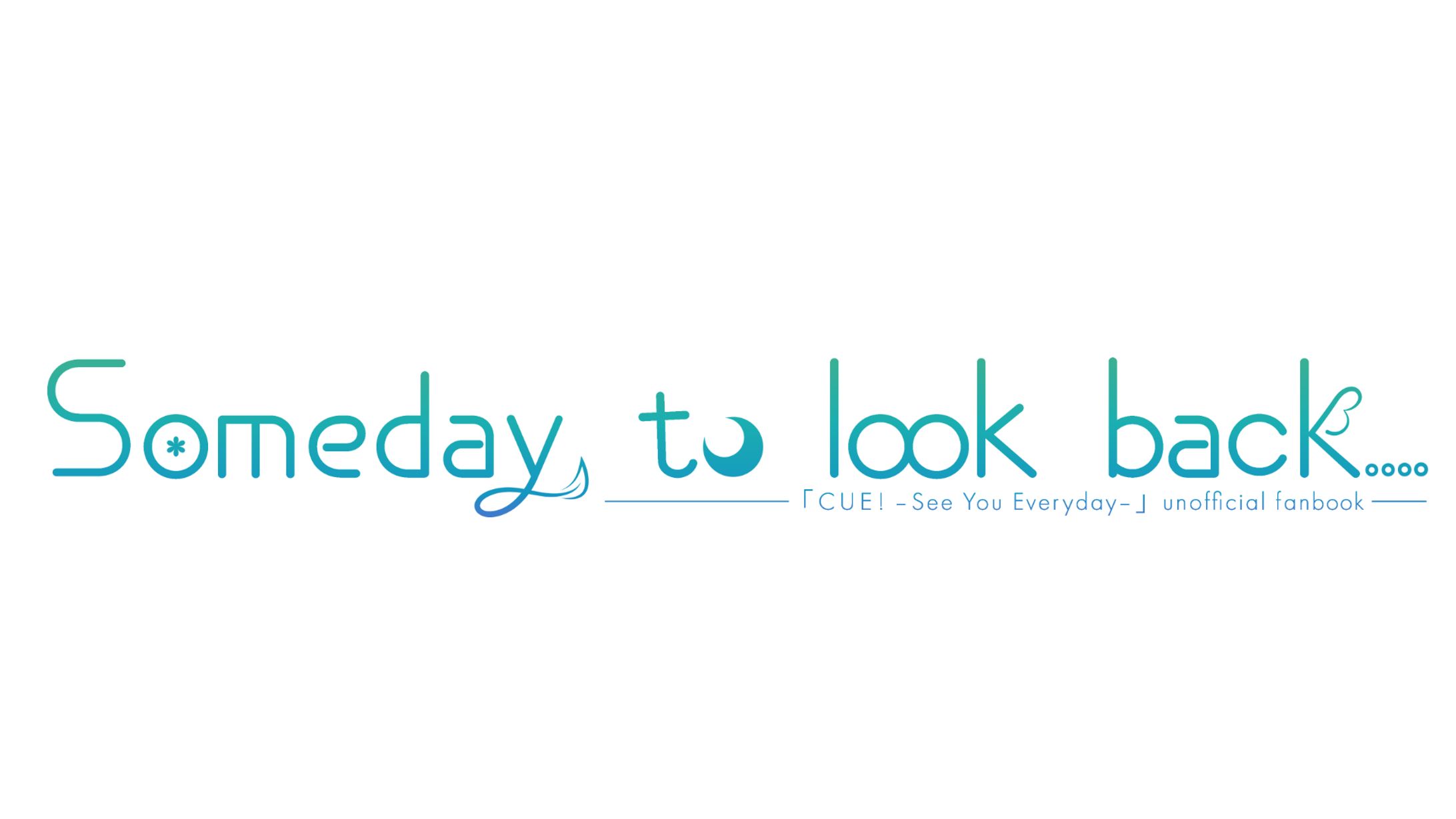 【同人誌】C107 CUE!合同誌タイトルロゴ「CUE! -See You Everyday-」 -1