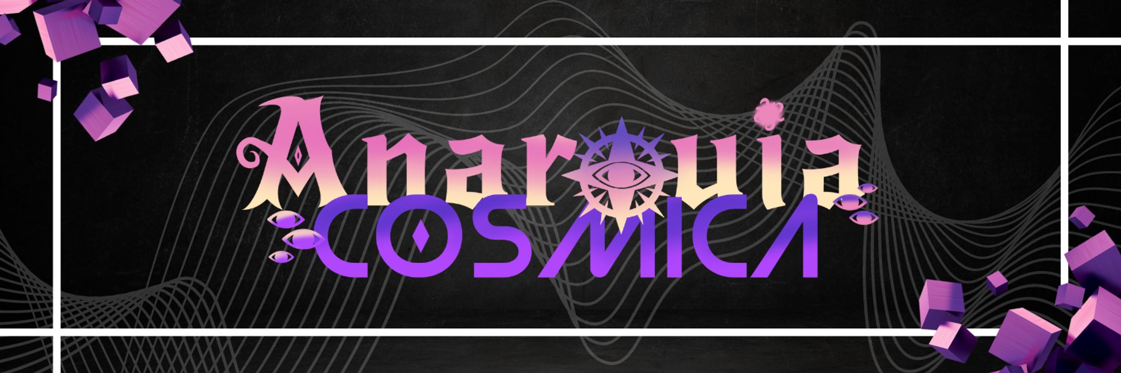 Anarquia Cosmica - Banner-1