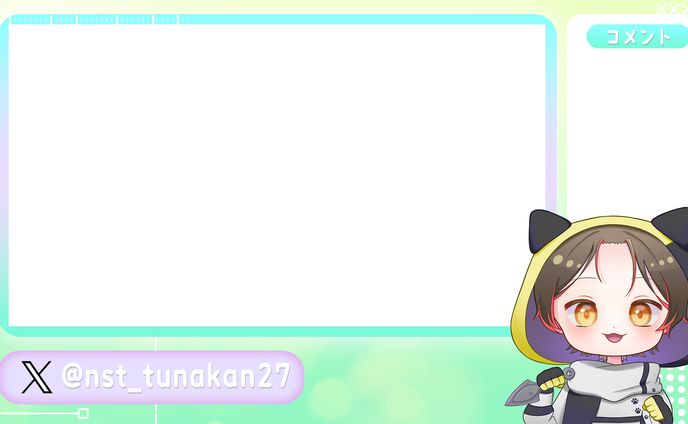 『tunakan様配信オーバーレイ』