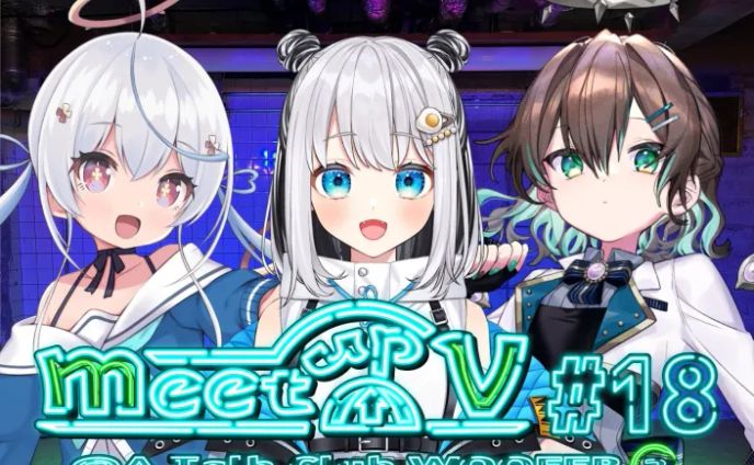 meet up v #18 出演(2024.07.07)
