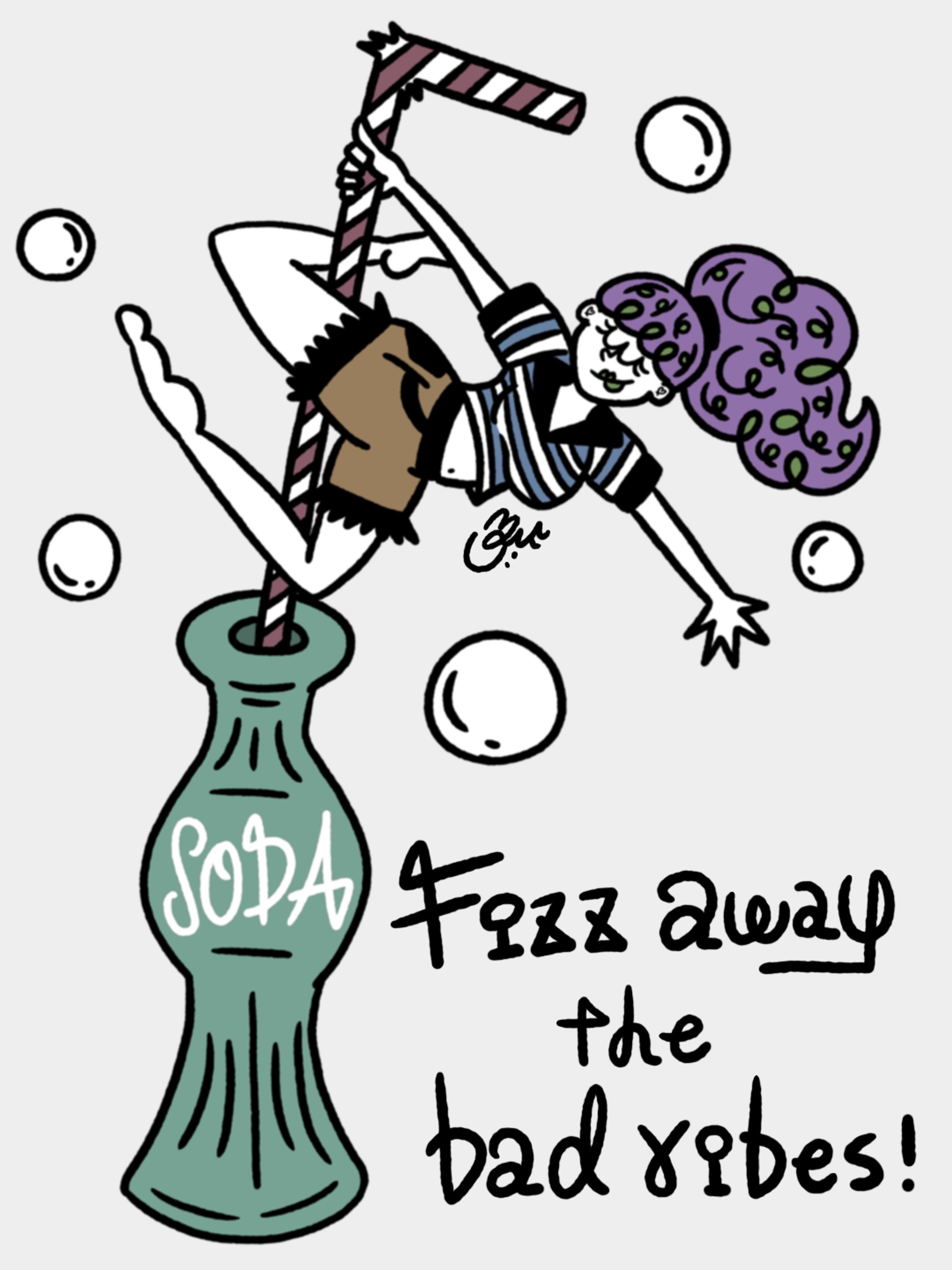 Fizz away the bad vibes!-1