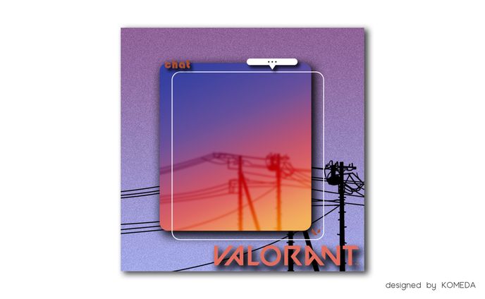 VALORANT チャットボックス＆マップ隠し