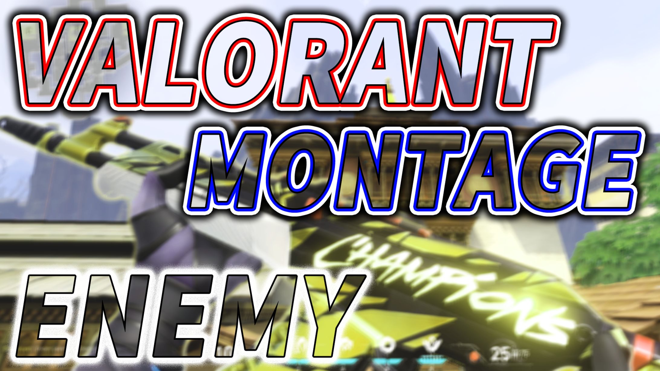 VALORANT MONTAGE サムネイル-1