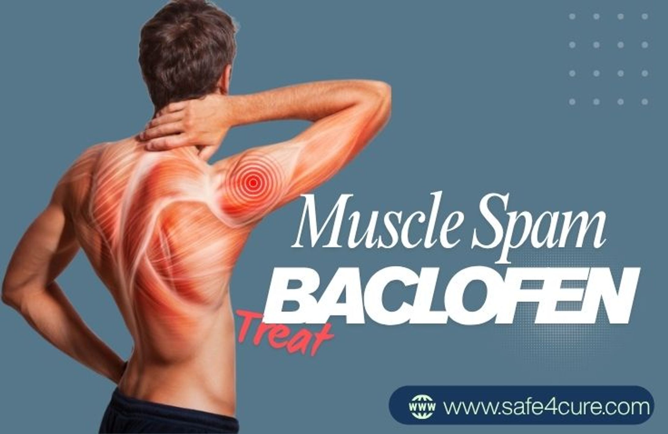 Muscle Spasms Explained: When to Use Baclofen-1