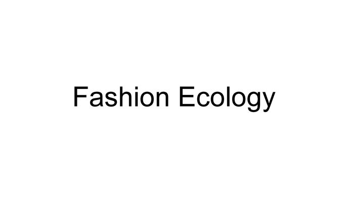 Fashion Ecology