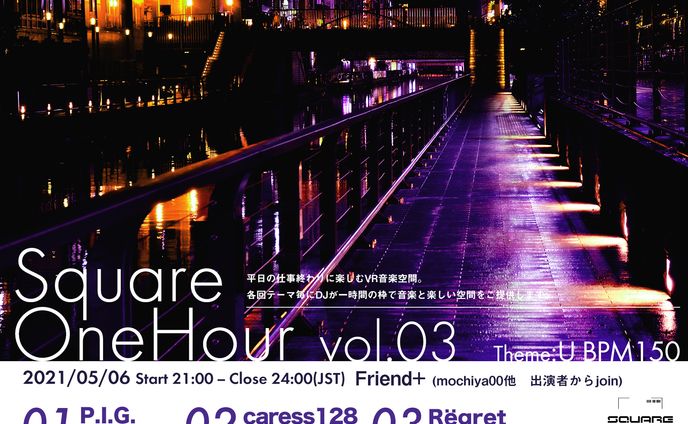 20210506 SquareOneHour vol.03