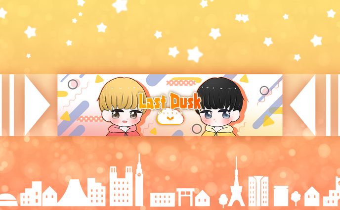 ラストダスク様　ヘッダー　Youtube/Twitter