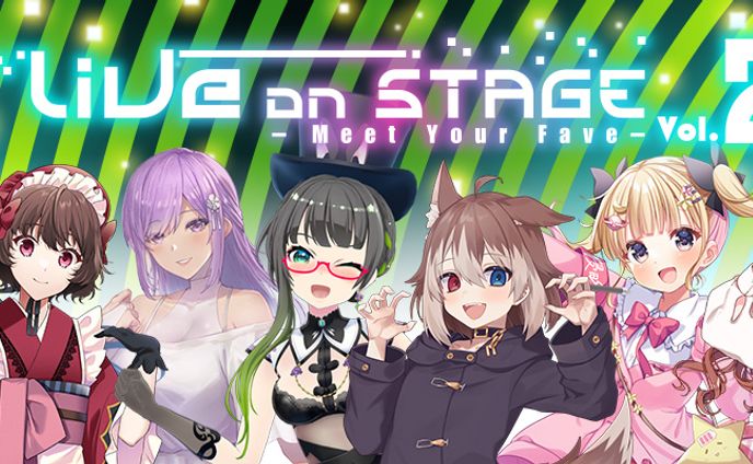 Vtuberライブ「LiVe on Stage ～Meet Your Fave～ Vol.2」