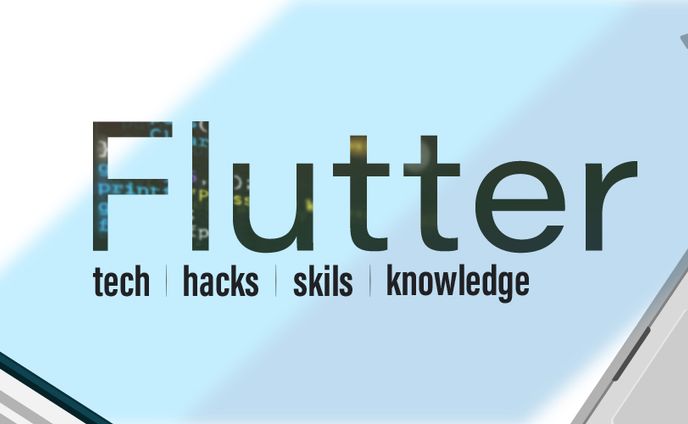 Flutter tech/hacks/skils/knowledge
