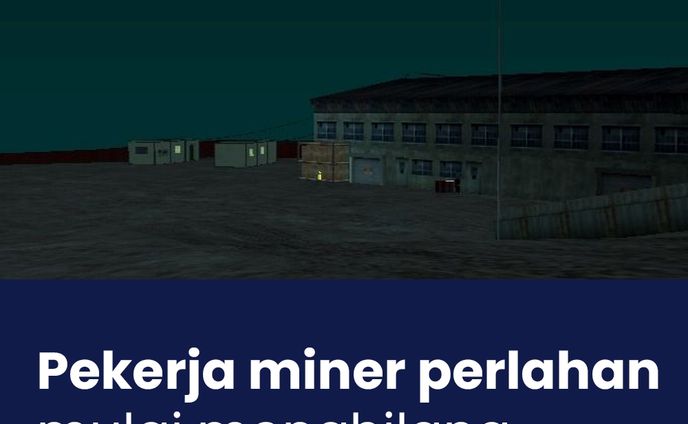 Pekerja Miner Perlahan Mulai Menghilang.
