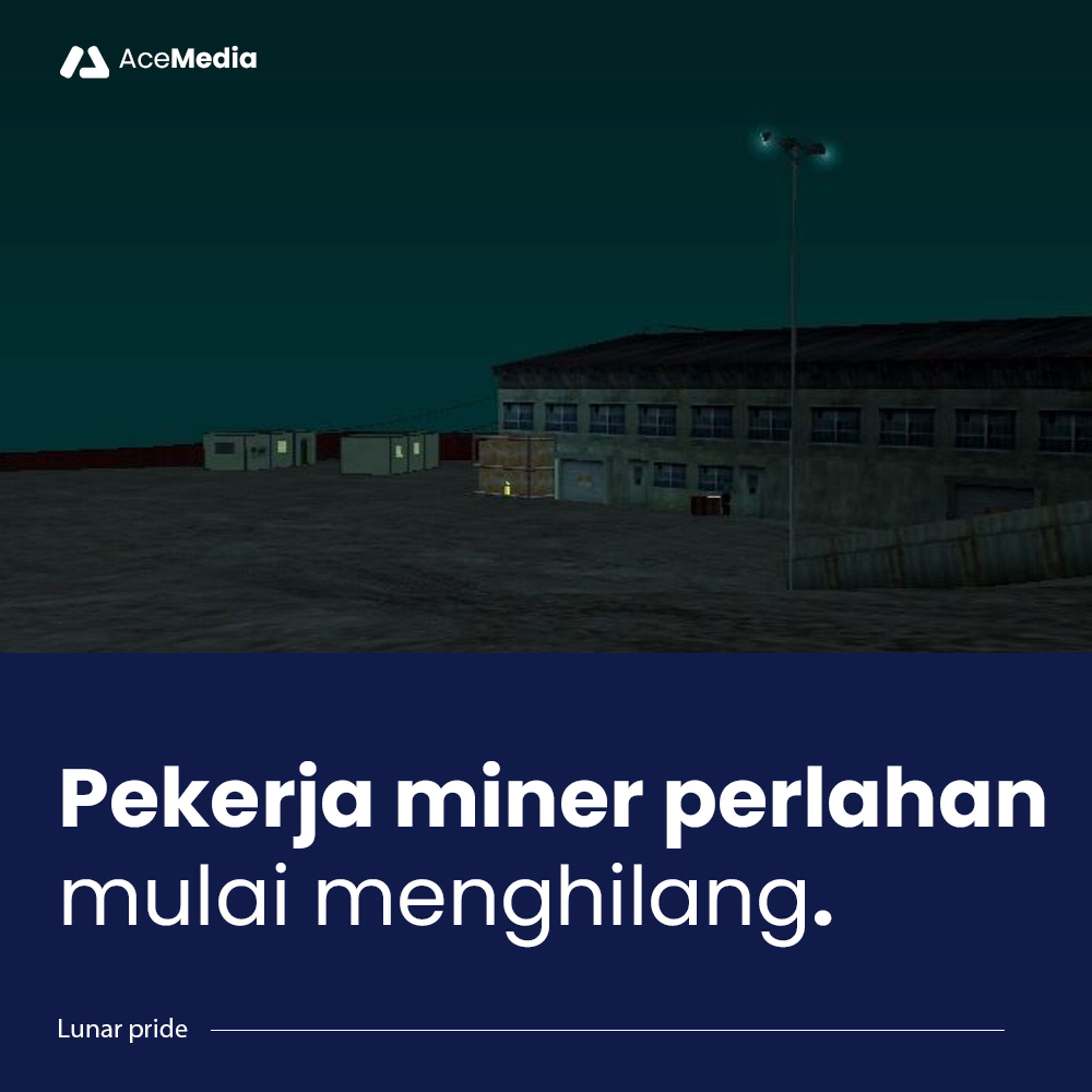Pekerja Miner Perlahan Mulai Menghilang.-1