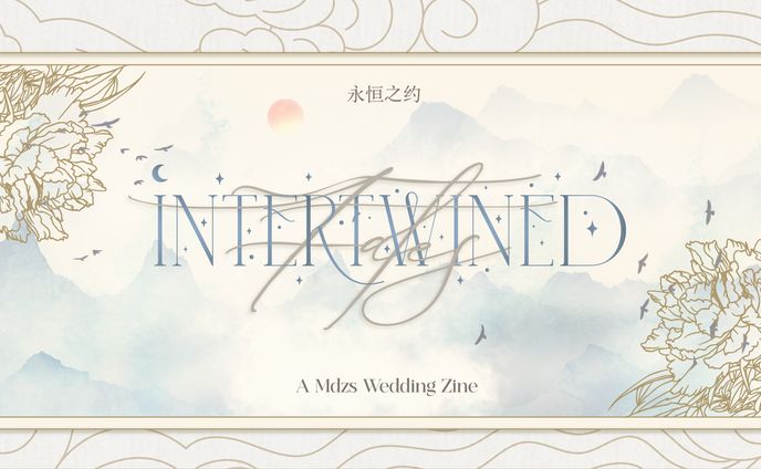 Intertwined Fates: An MDZS Wedding Zine