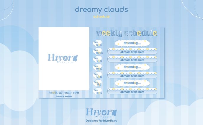 Dreamy Clouds Schedule