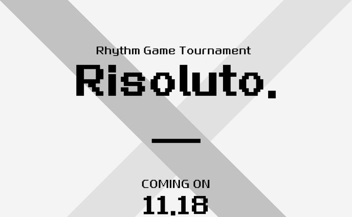 音ゲー大会「Risoluto.」告知画像