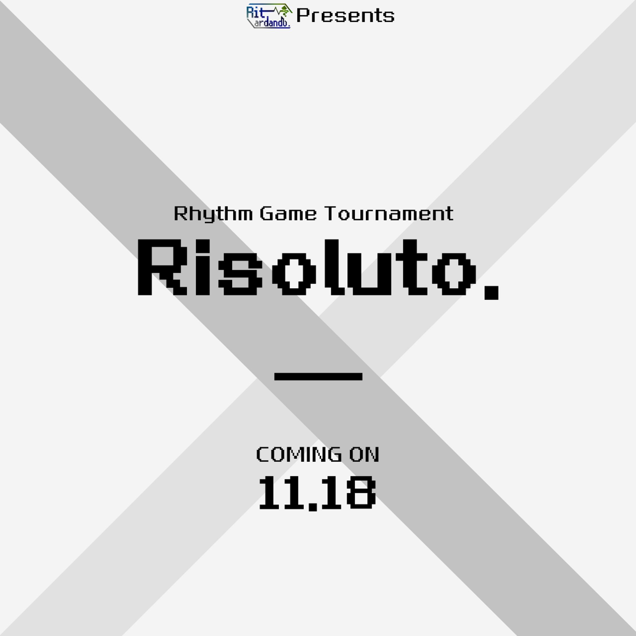 音ゲー大会「Risoluto.」告知画像-1