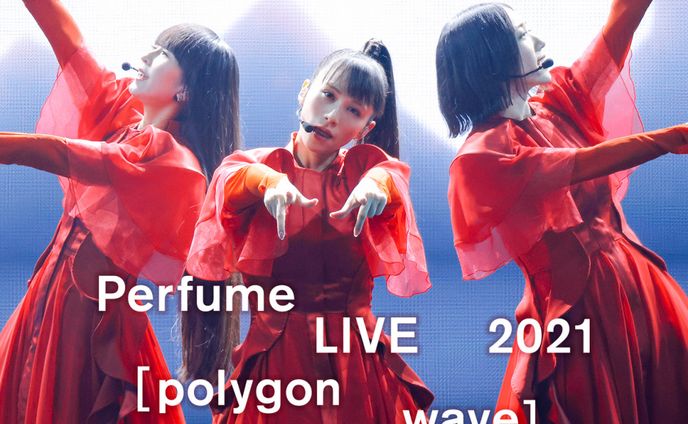 Perfume LIVE 2021 [polygon wave](Amazon Prime)