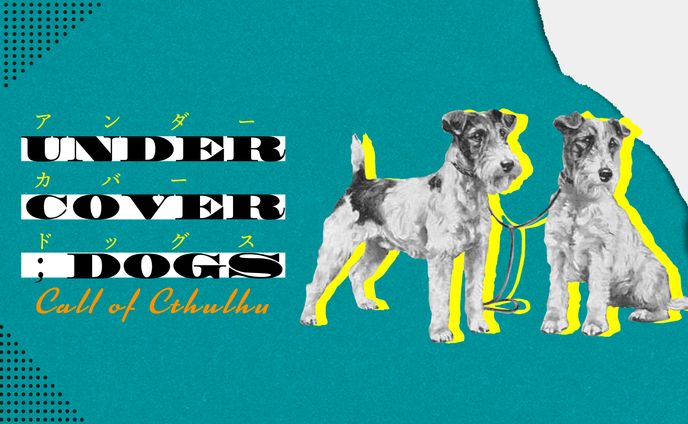 非公式CoCシナリオ「UNDER COVER；DOGS」トレーラー