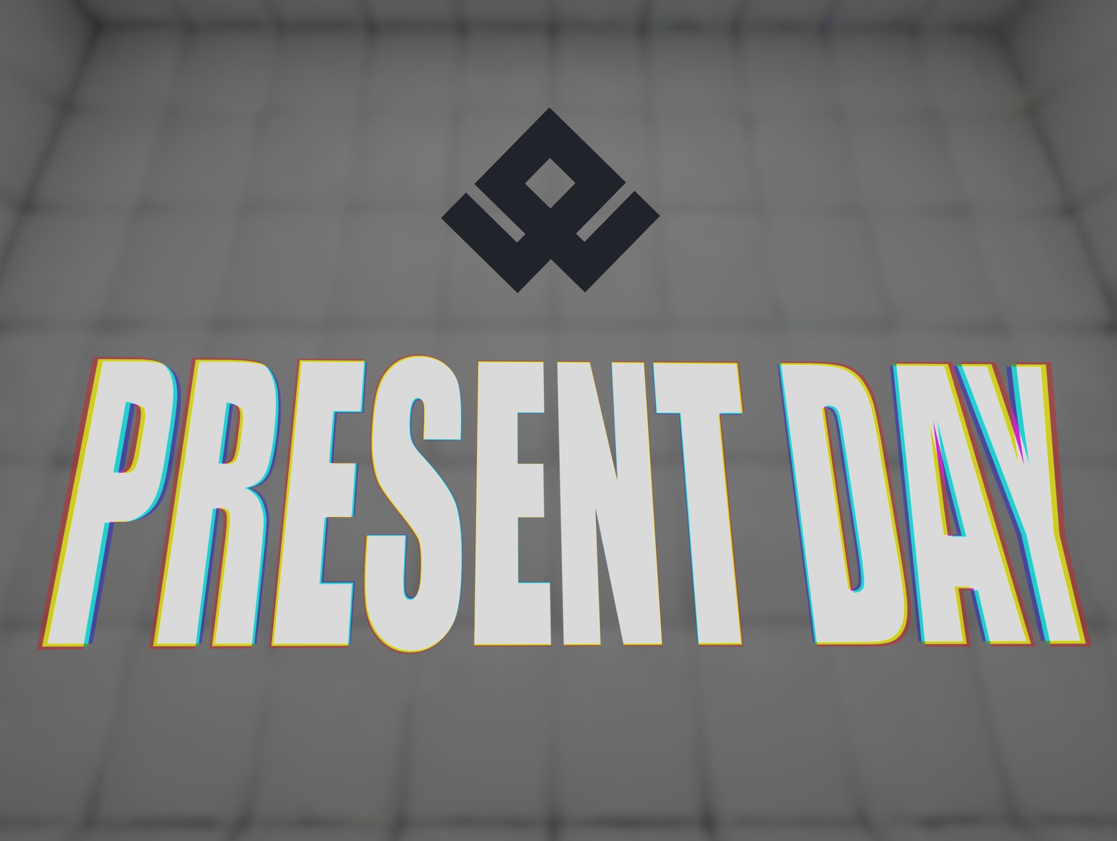 PRESENT DAY-1