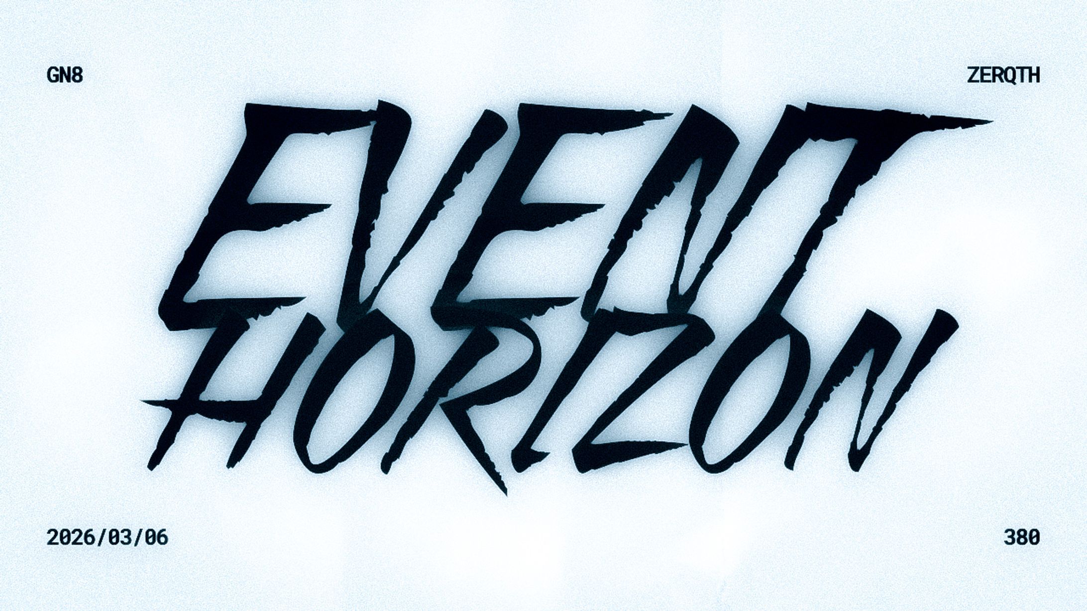 Gn8 Zerqth - 380 / EVENT HORIZON-1