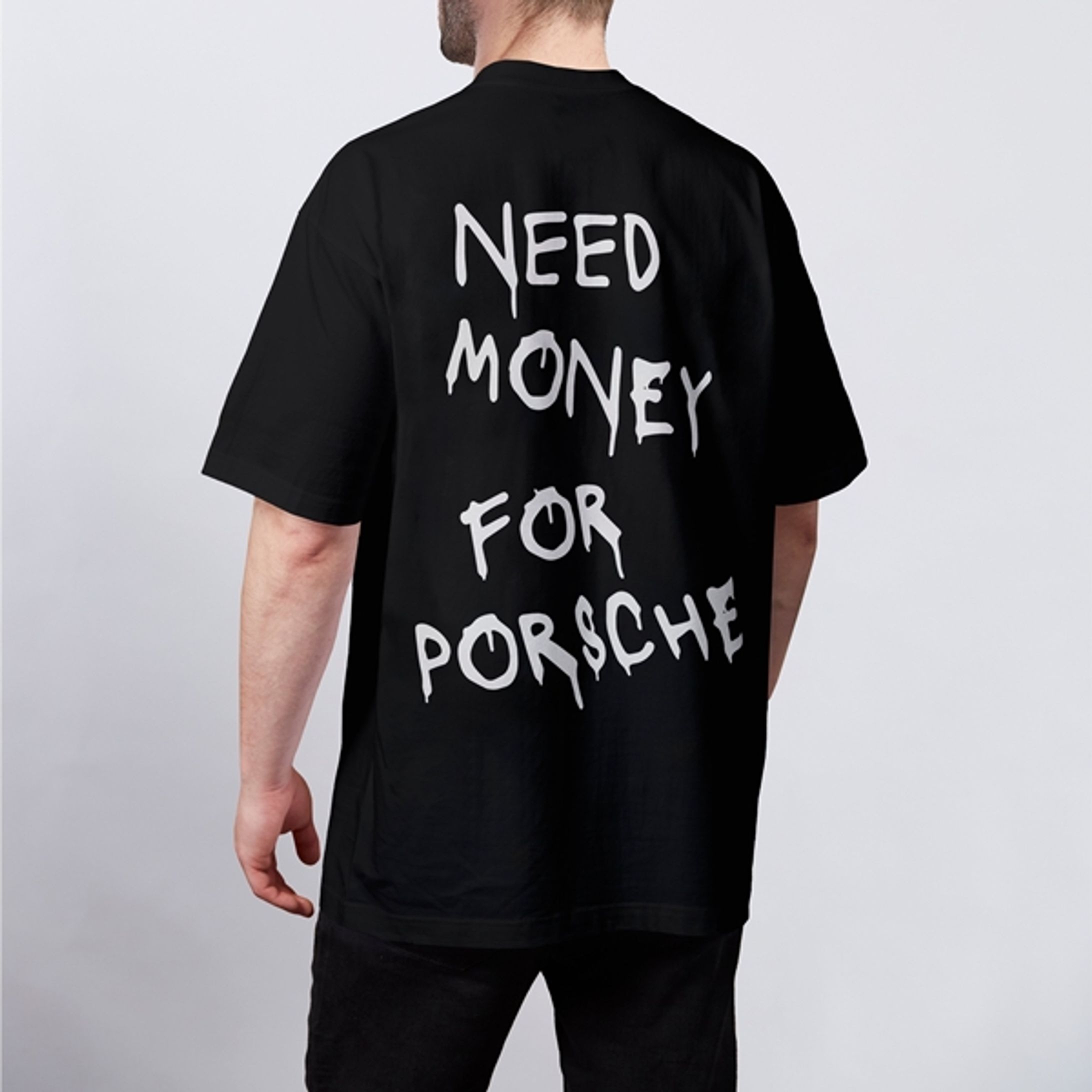 Need Money For Porsche T Shirt-1