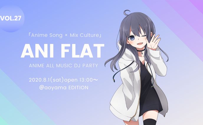【GUEST DJ】ANI FLAT VOL.28