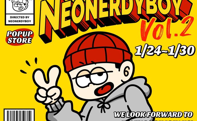 【1/24〜1/30】個展『THE FIRST SOLO EXHIBITION NEONERDYBOY Vol.2』