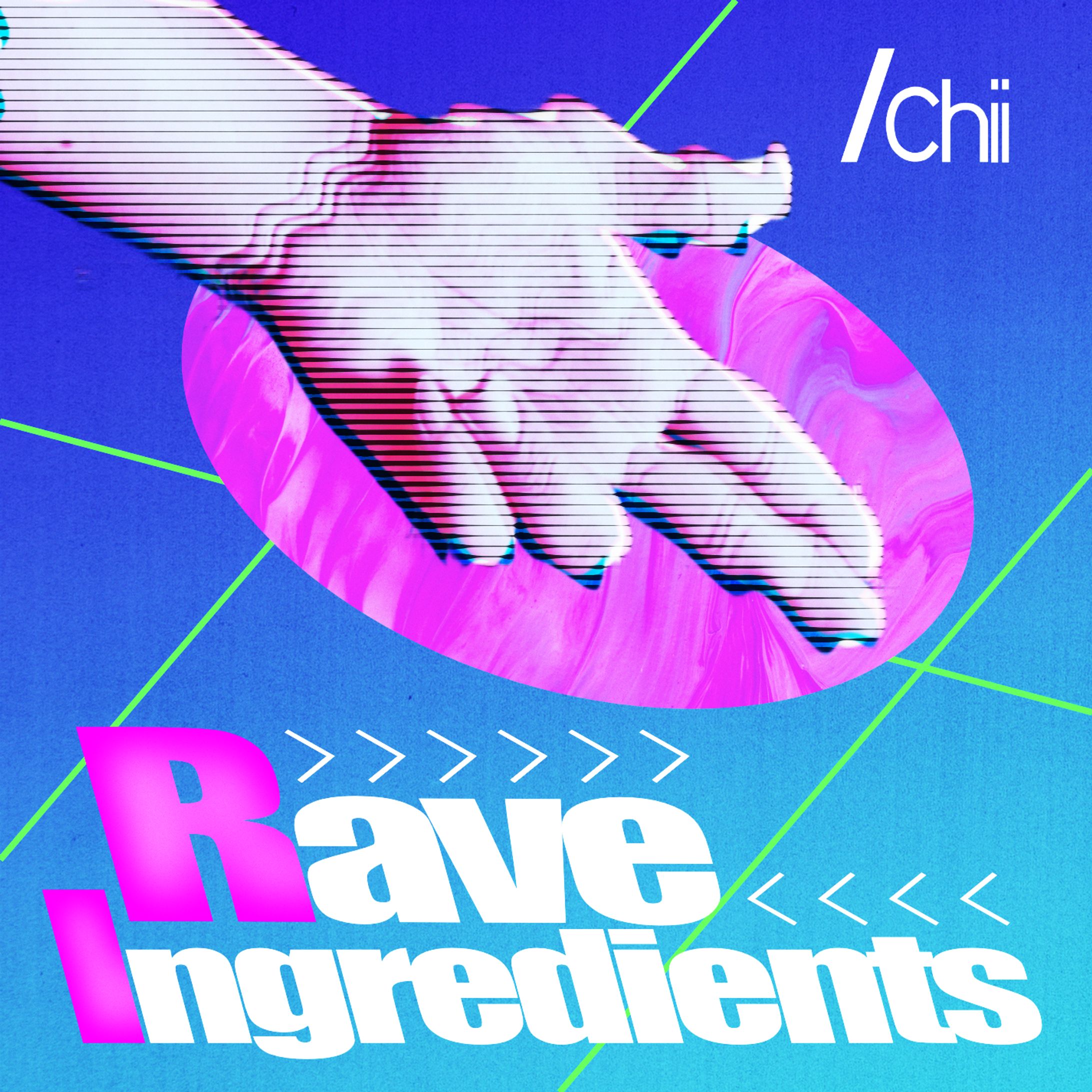 Ichii - Rave Ingredients | セルフリリース-1