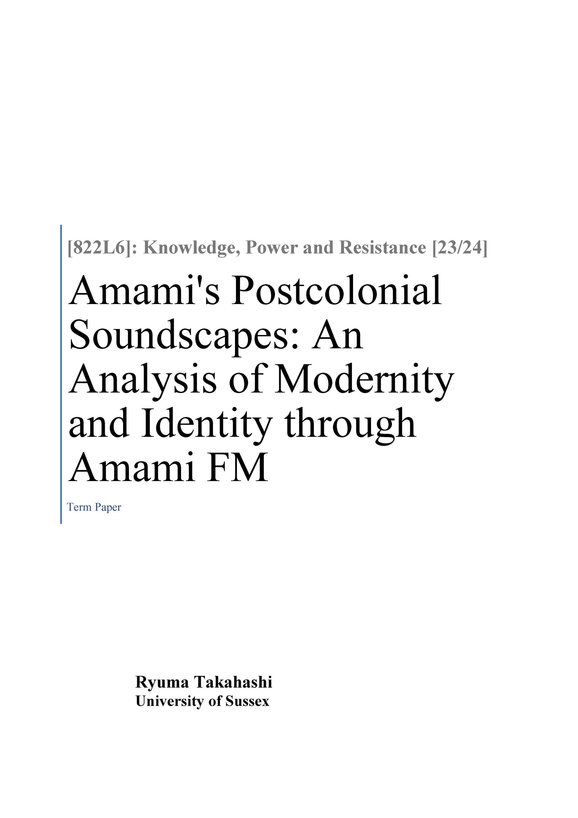 Research paper「Amami's Postcolonial Soundscapes: An Analysis of Modernity and Identity through Amami FM(奄美のコミュニティラジオについて)」(2024)-1