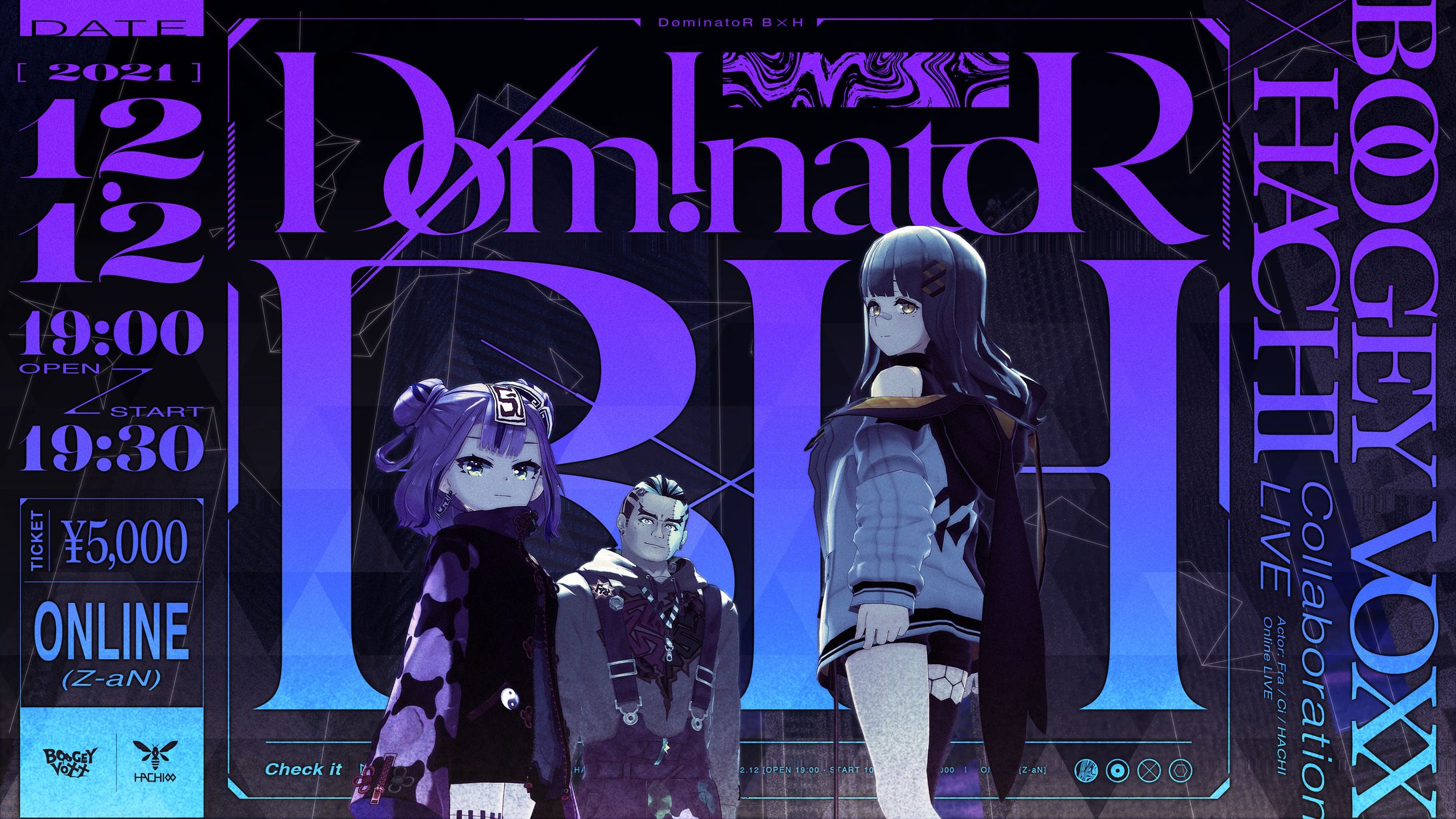 【ライブ制作】「 DøminatoR B×H 」- BOOGEY VOXX × HACHI TWO-MAN LIVE --1