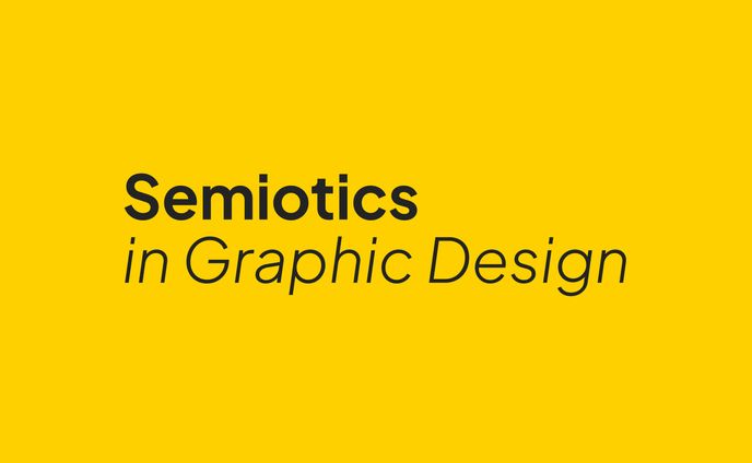 SEMIOTICS & GRAPHIC DESIGN
