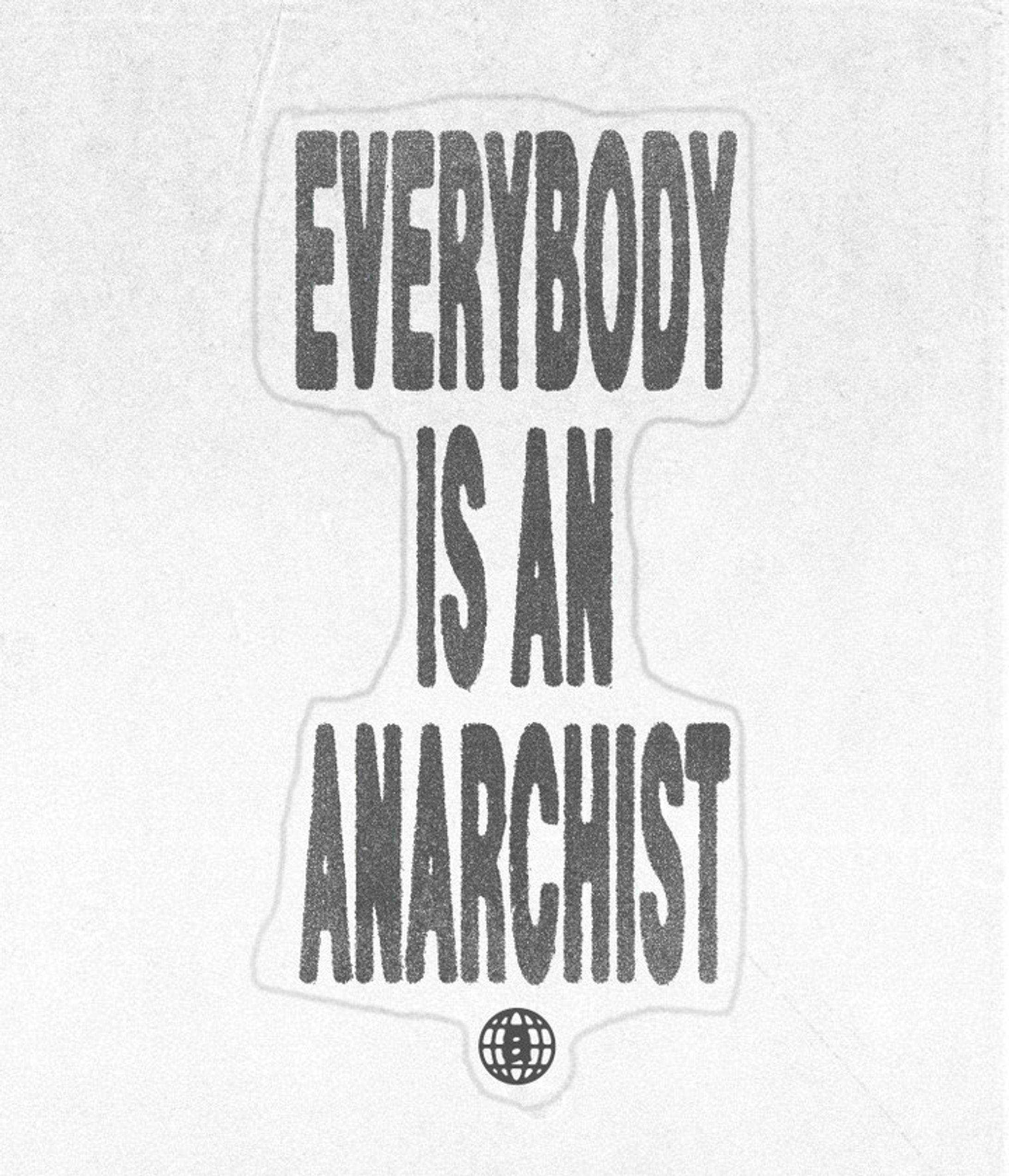 "EVERYBODY IS ANARCHIST" Concept T-Shirt-1