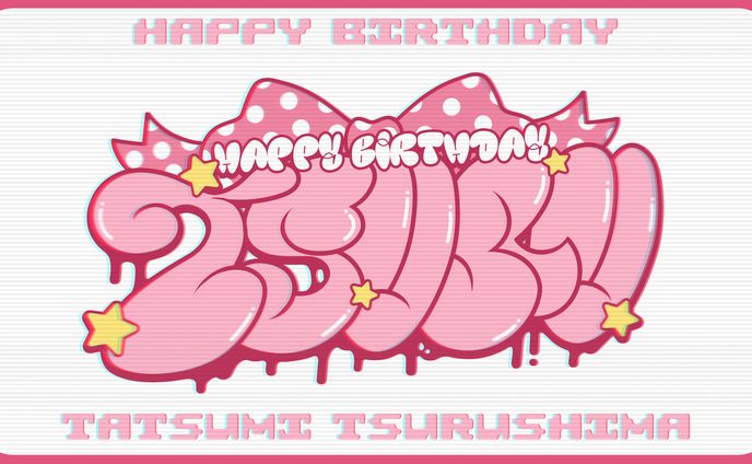 【FANART】つるしまたつみ / 誕生日祝いデザイン
