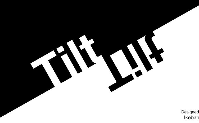 Tilt