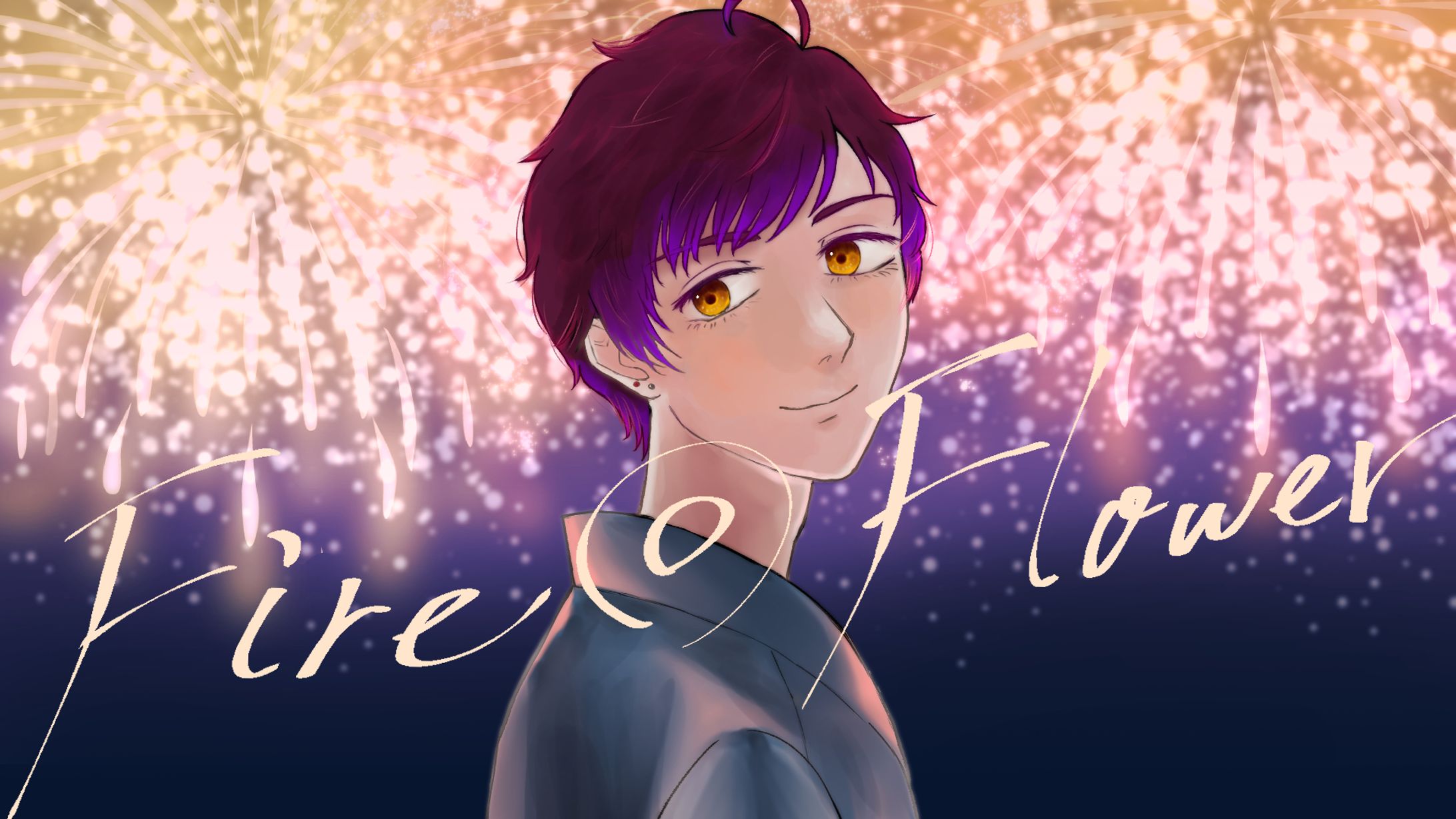 歌ってみた動画サムネイル＊Fire◎Flower (Sparkler Ver.)-1