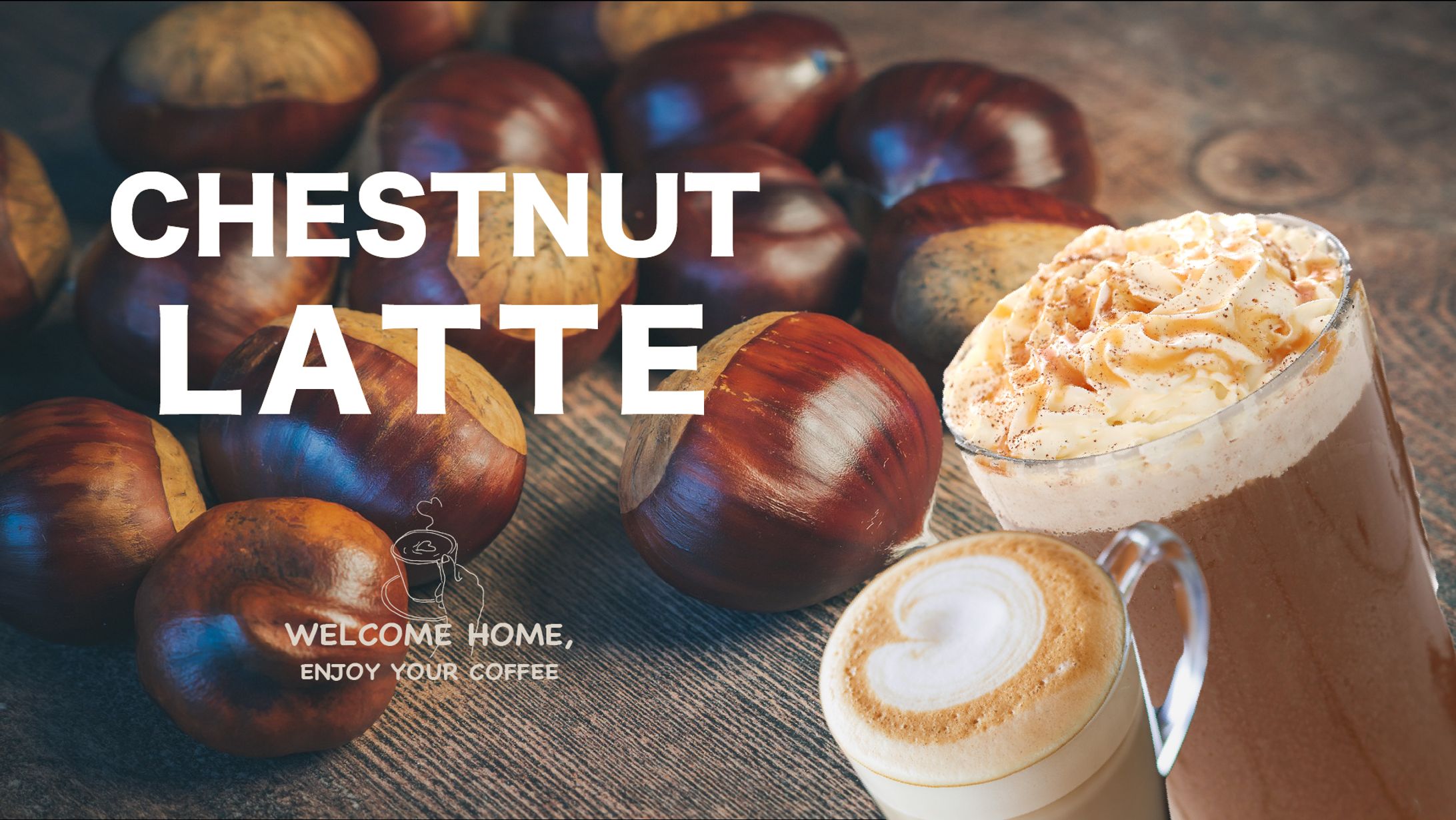 Chestnut Latte バナー-1