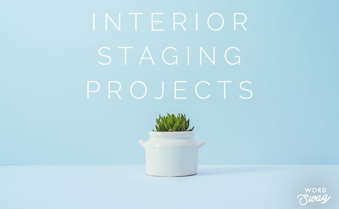 Interior Staging Projects