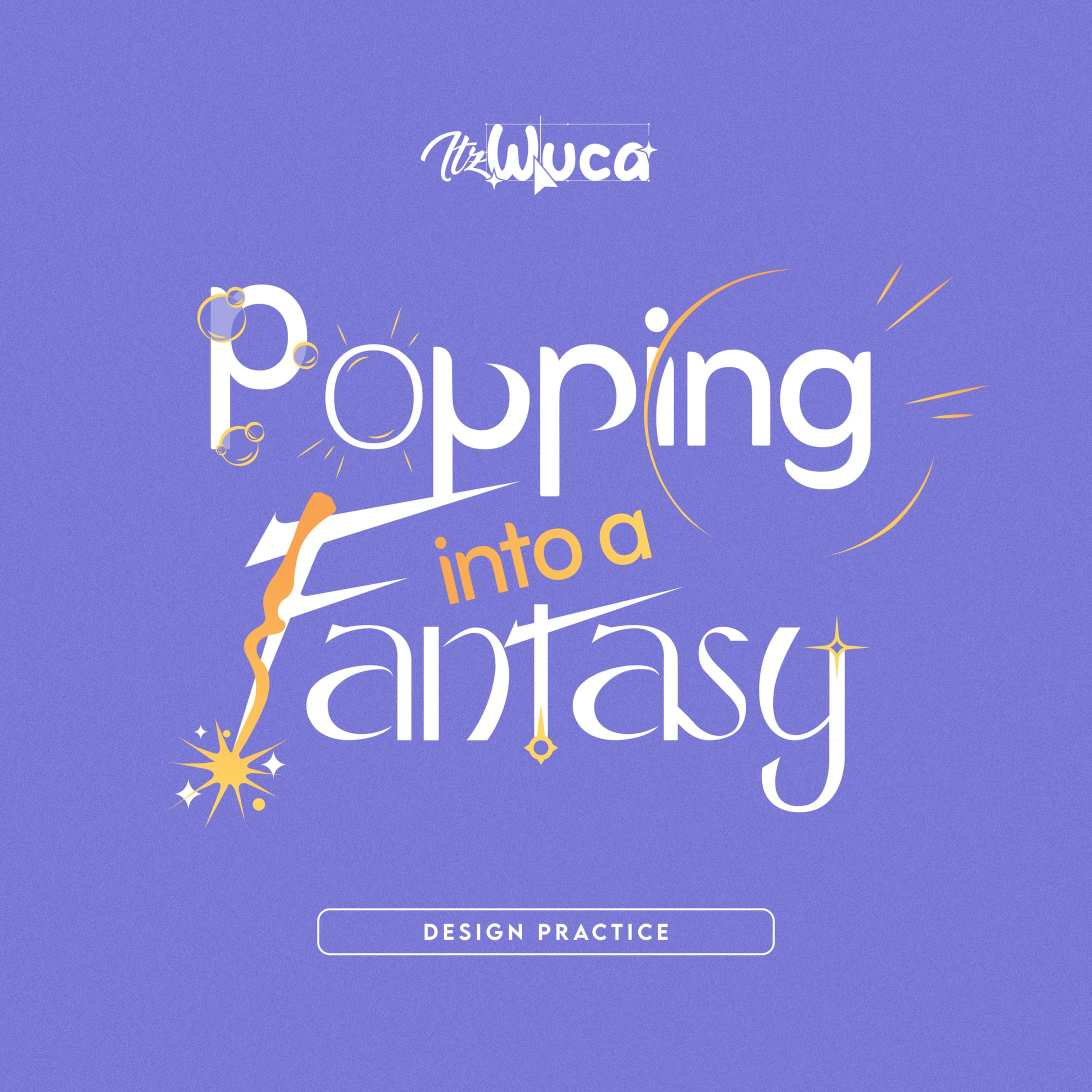Popping into a Fantasy - Design Practice-1