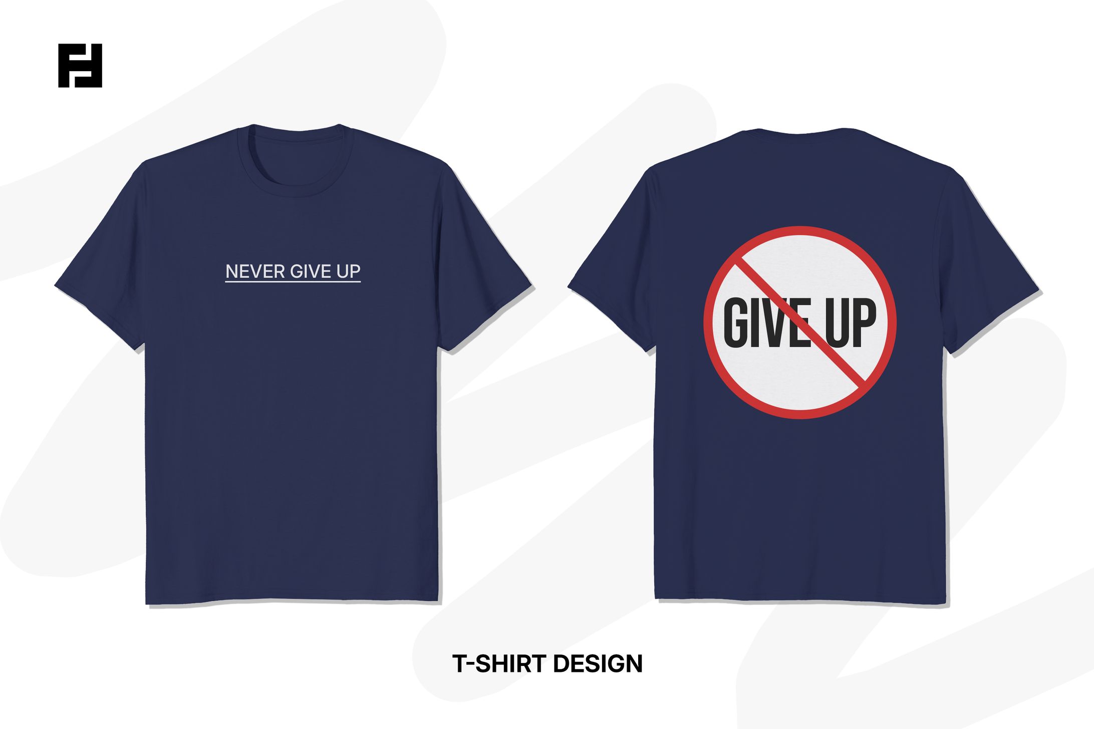 Never Give Up - Custom T-shirt-1