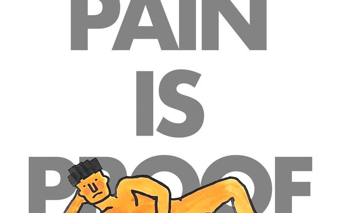 PAIN IS PROOF