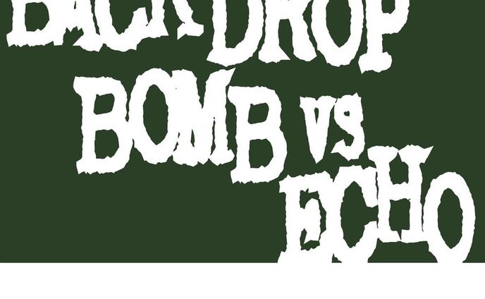 Back Drop Bomb vs Echo 『Soul Camp Vol.2』