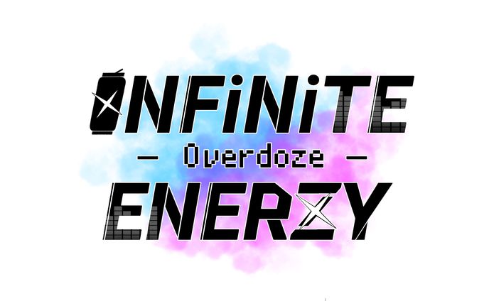 INFiNiTE ENERZY -Overdoze-