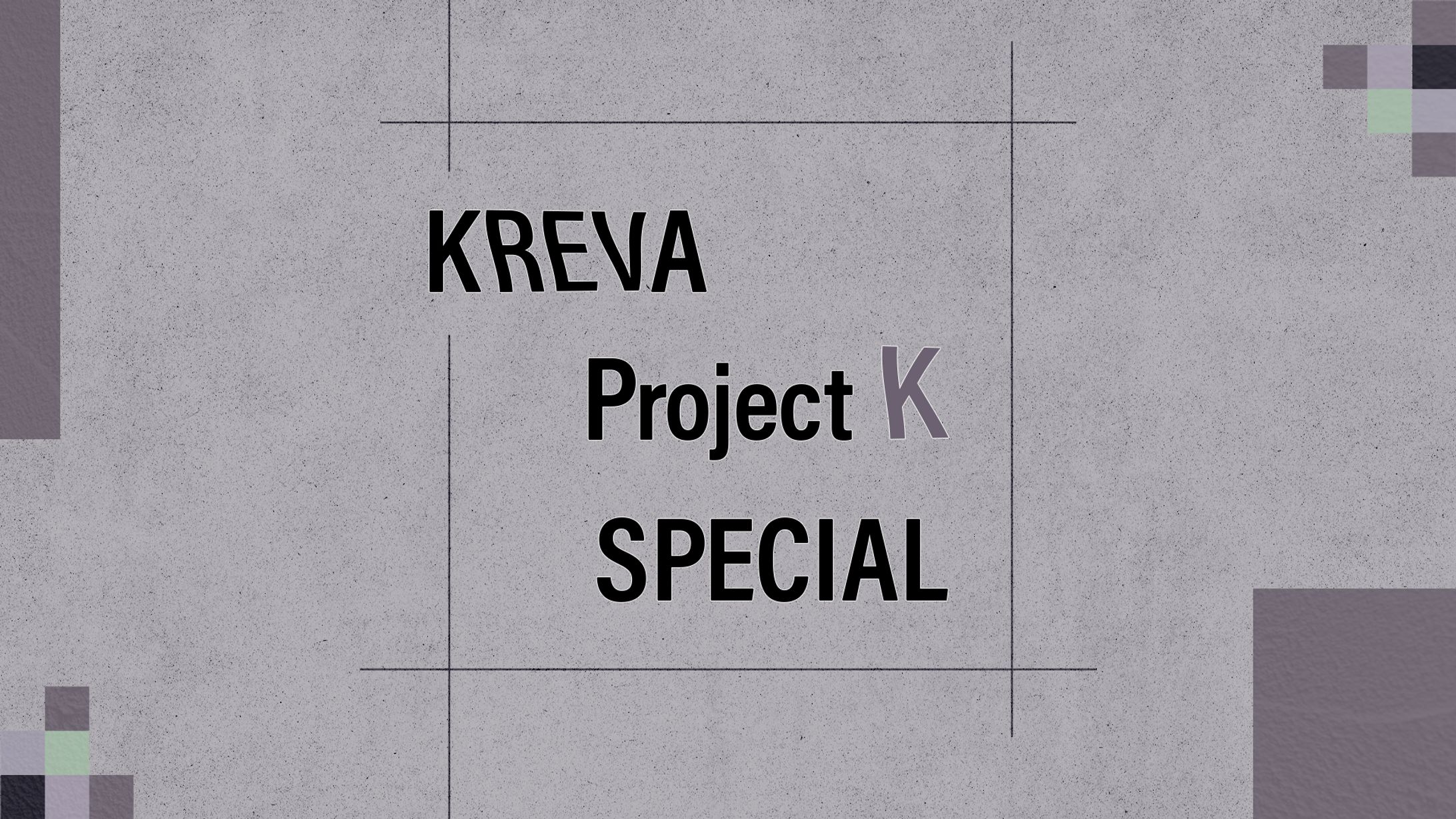 KREVA ProjectK SPECIAL-1