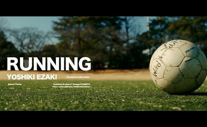 RUNNING/YOSHIKI EZAKI

@yoshikiezaki 

MVを監督しました。

Cam Assistant :
Kosuke Fueki

是非YouTubeにてご視聴ください。
https://youtu.be/OF82cdiDsfo