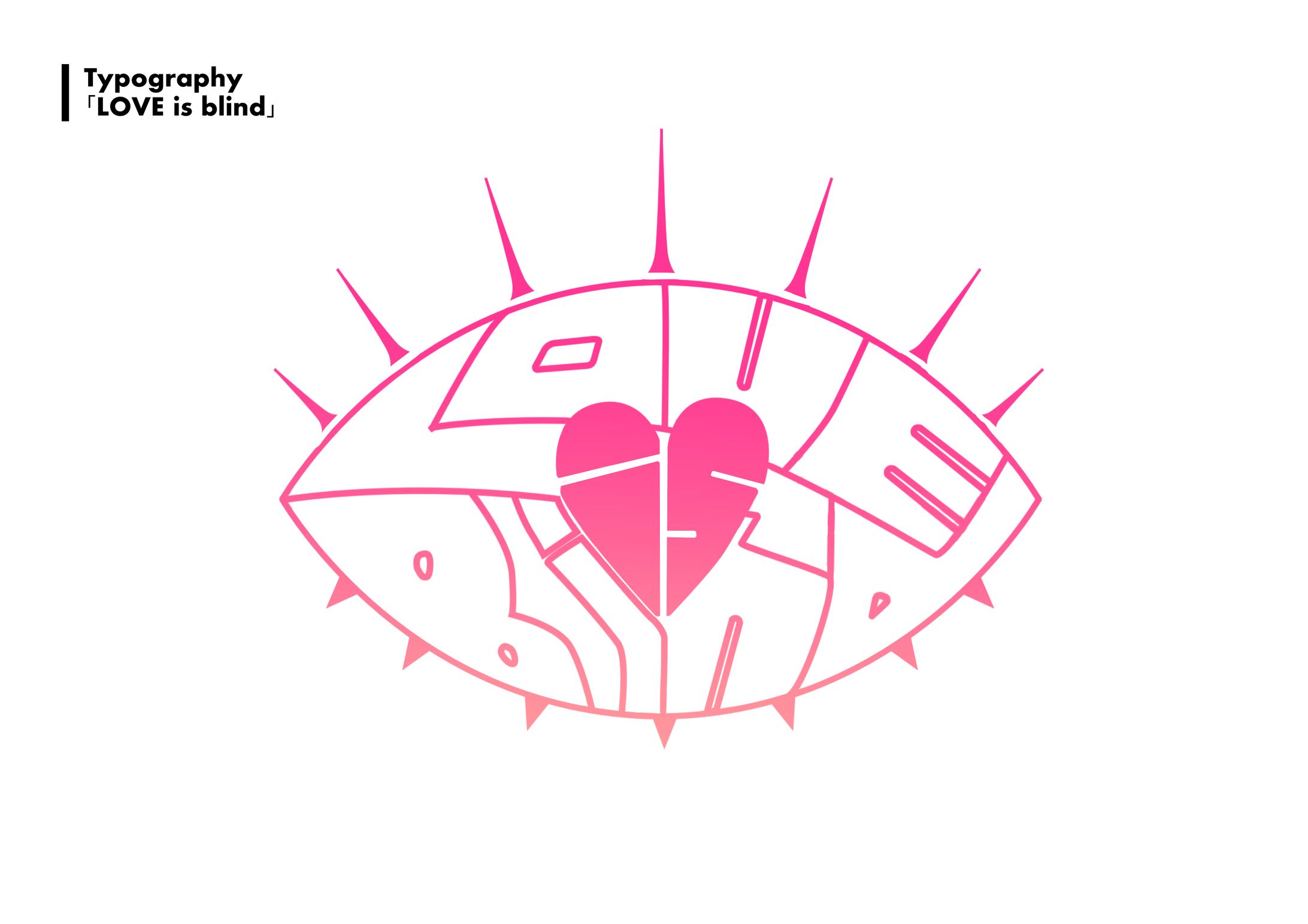 Love is blind/デザイン-1